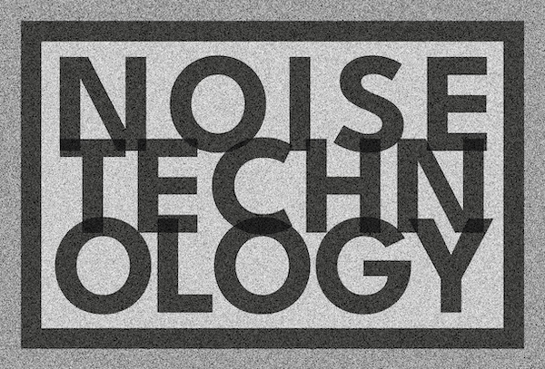 Noise Technology